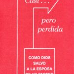Casi . . . pero perdida