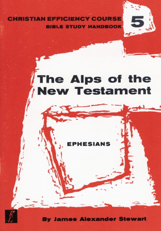 The Alps of the New Testament: Ephesians