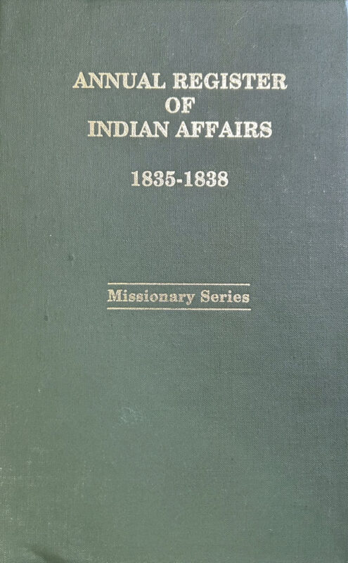 Annual Register of Indian Affairs: 1835-1838