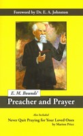 E.M. Bounds' Preacher and Prayer