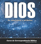 Dios: Su naturaleza y atributos