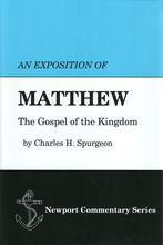 An Exposition of the Gospel According to Matthew