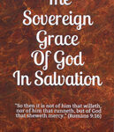 The Sovereign Grace of God in Salvation