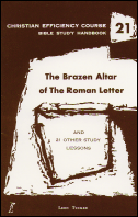 The Brazen Altar of the Roman Letter: And 21 Other Study Lessons