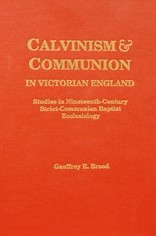 Calvinism and Communion in Victorian England