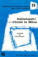 Hallelujah! Christ is Mine: Studies in Philippians