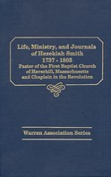 Life, Ministry, and Journals of Hezekiah Smith: 1737-1805