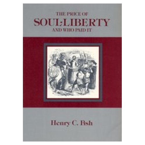 The Price of Soul Liberty and Who Paid It