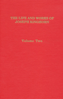 The Life and Works of Joseph Kinghorn, Volume Two
