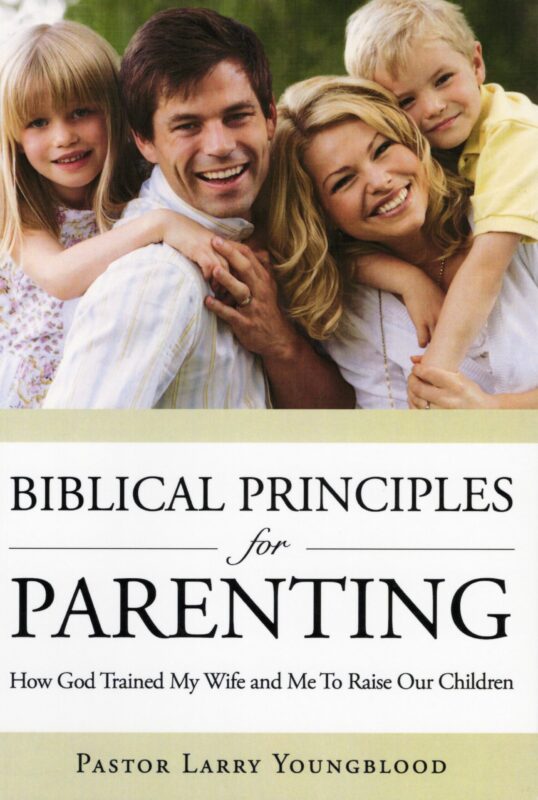 Biblical Principles for Parenting